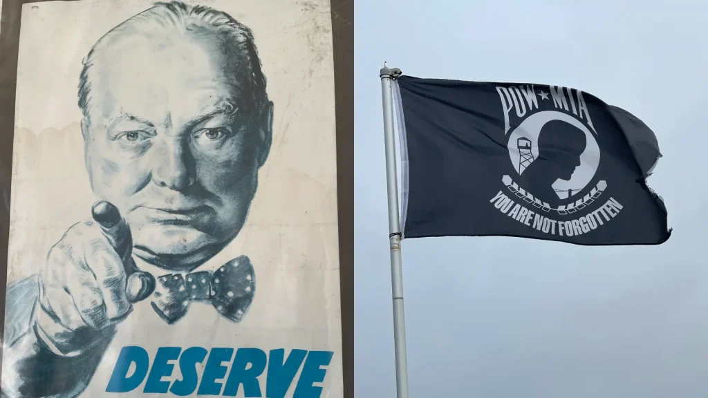 A split image featuring a vintage poster of winston churchill pointing forward with the word "deserve" below, and a black flag with the logo "pow*mia you are not forgotten" waving against a clear sky.